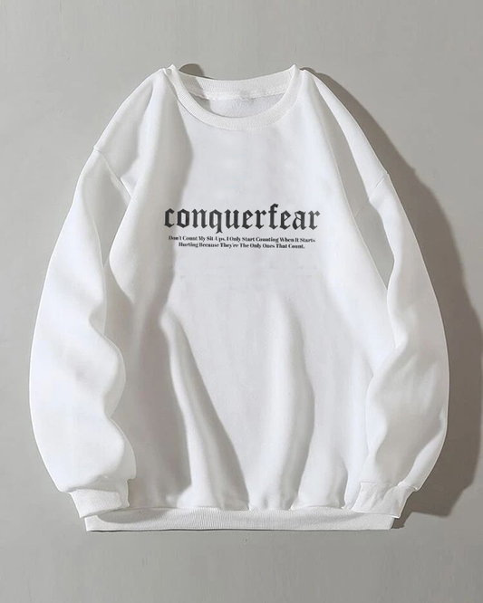 Conquer fear, Sweatshirt