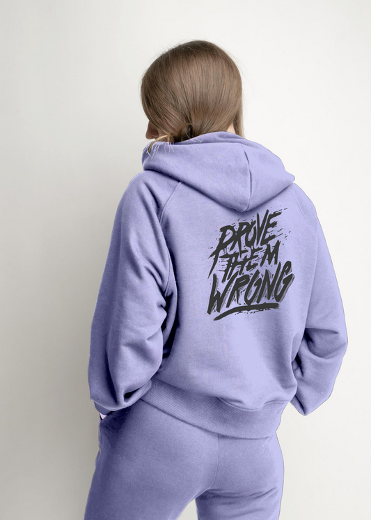 Prove Them Wrong hoodie
